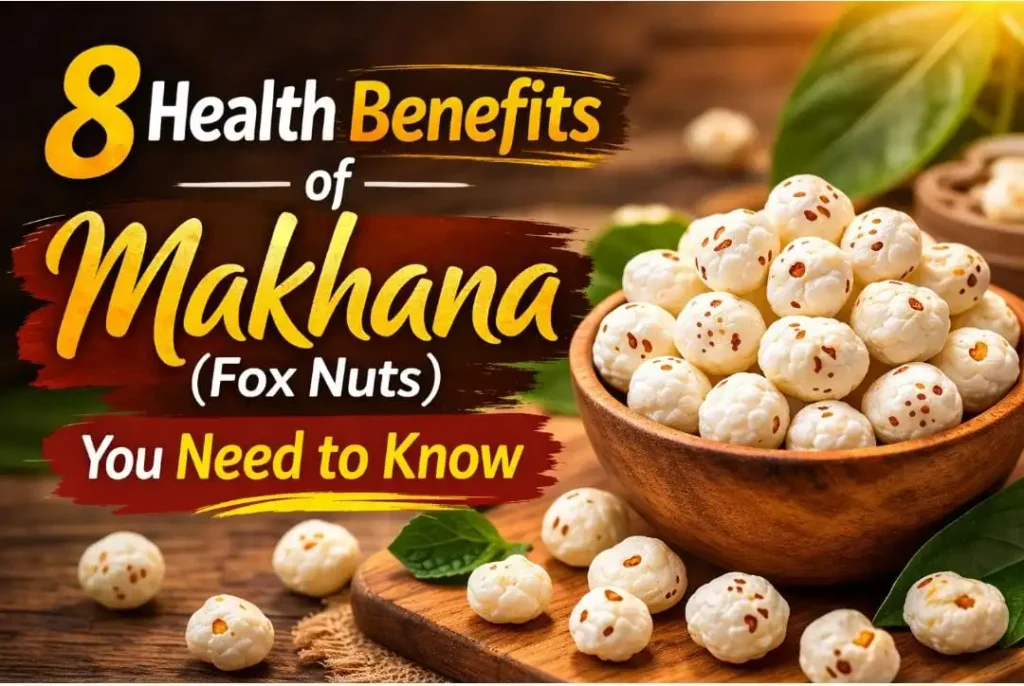 Benefits of makhana